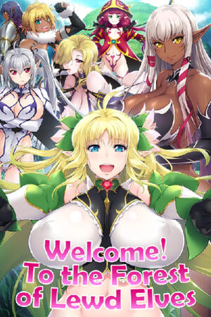 Welcome! The forest of perverted elves (FH/Complete/NSFW/ES/VN)