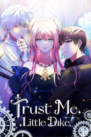 Trust Me, Little Duke (MH/Complete)